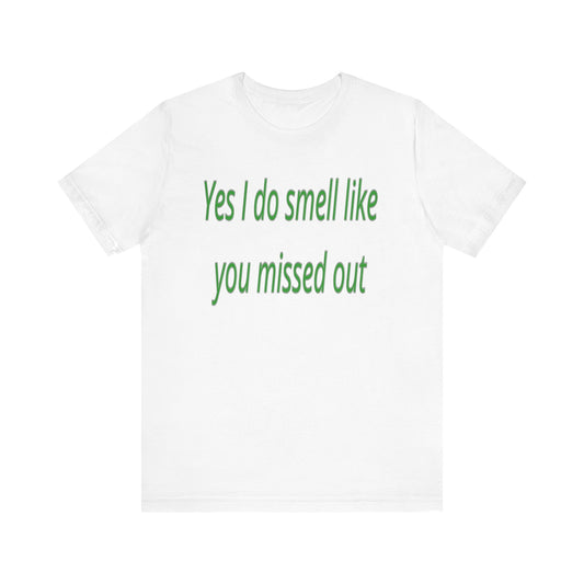 Funny Graphic Tee, Casual Wear, Gift for Friends, Birthday Shirt, Humor Apparel