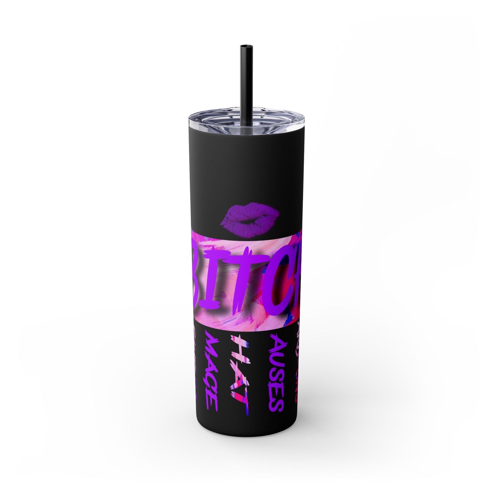Funny Bitch Image 20oz Skinny Tumbler with Straw, Adult Humor Cup