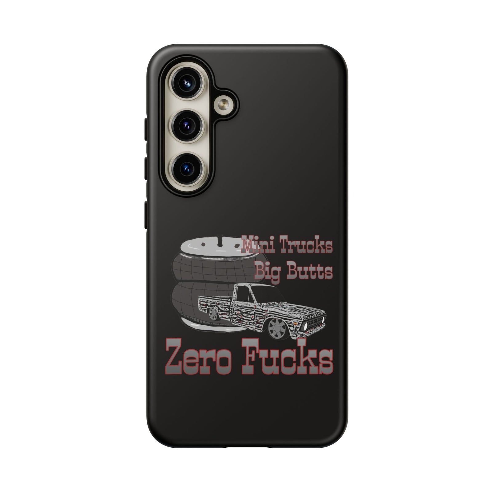 Funny Phone Case - Mini Trucks Big Butts Zero F@cks, Gift for Truck Lovers, Car