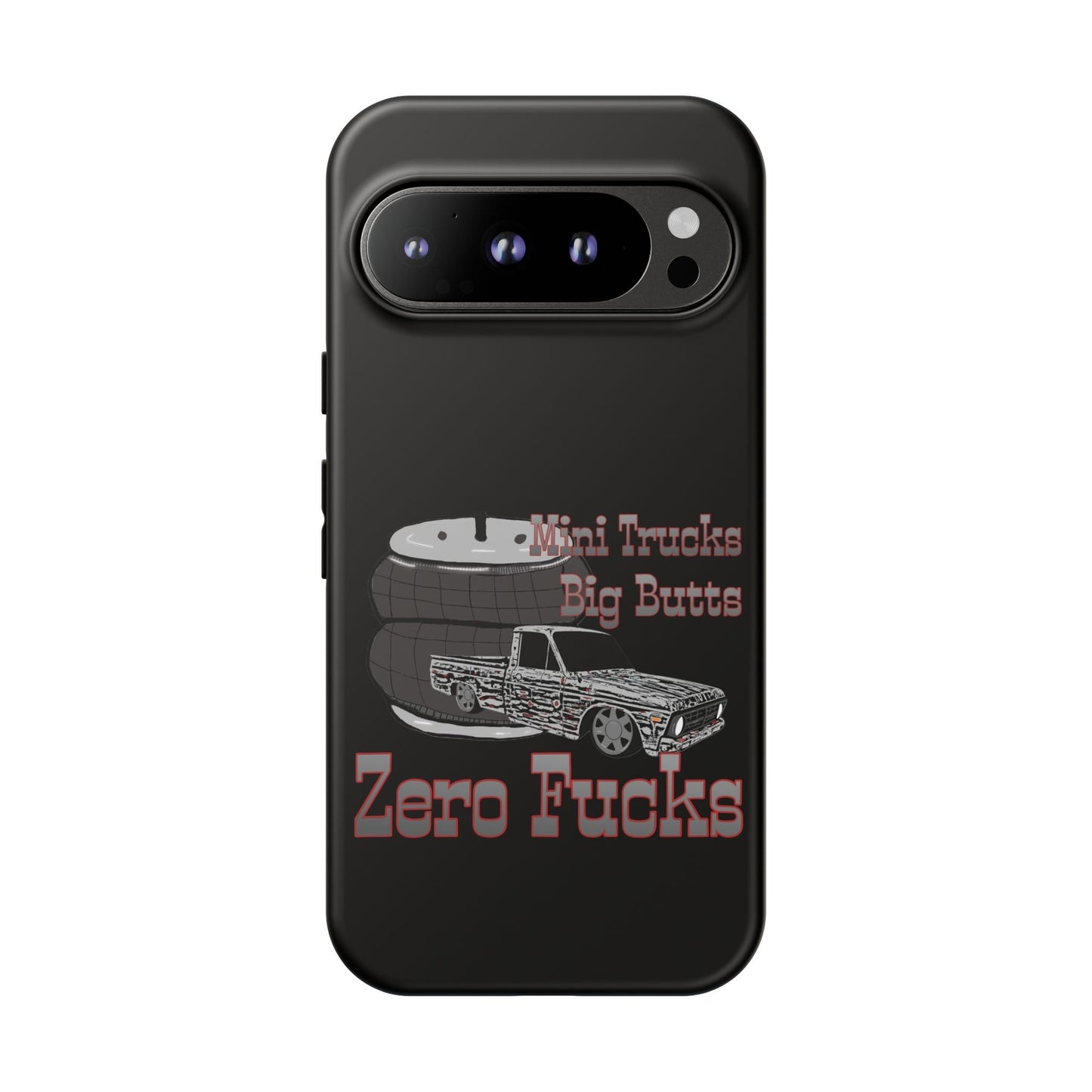 Funny Phone Case - Mini Trucks Big Butts Zero F@cks, Gift for Truck Lovers, Car