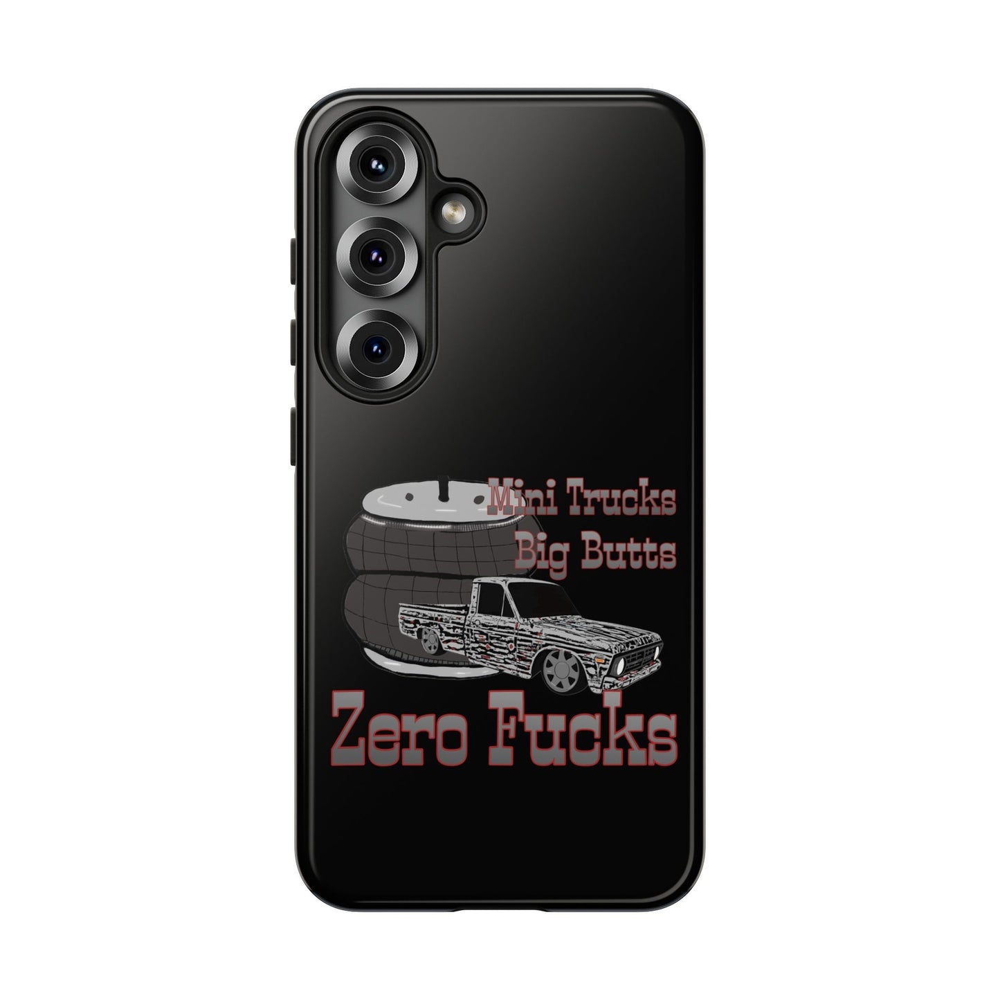 Funny Phone Case - Mini Trucks Big Butts Zero F@cks, Gift for Truck Lovers, Car