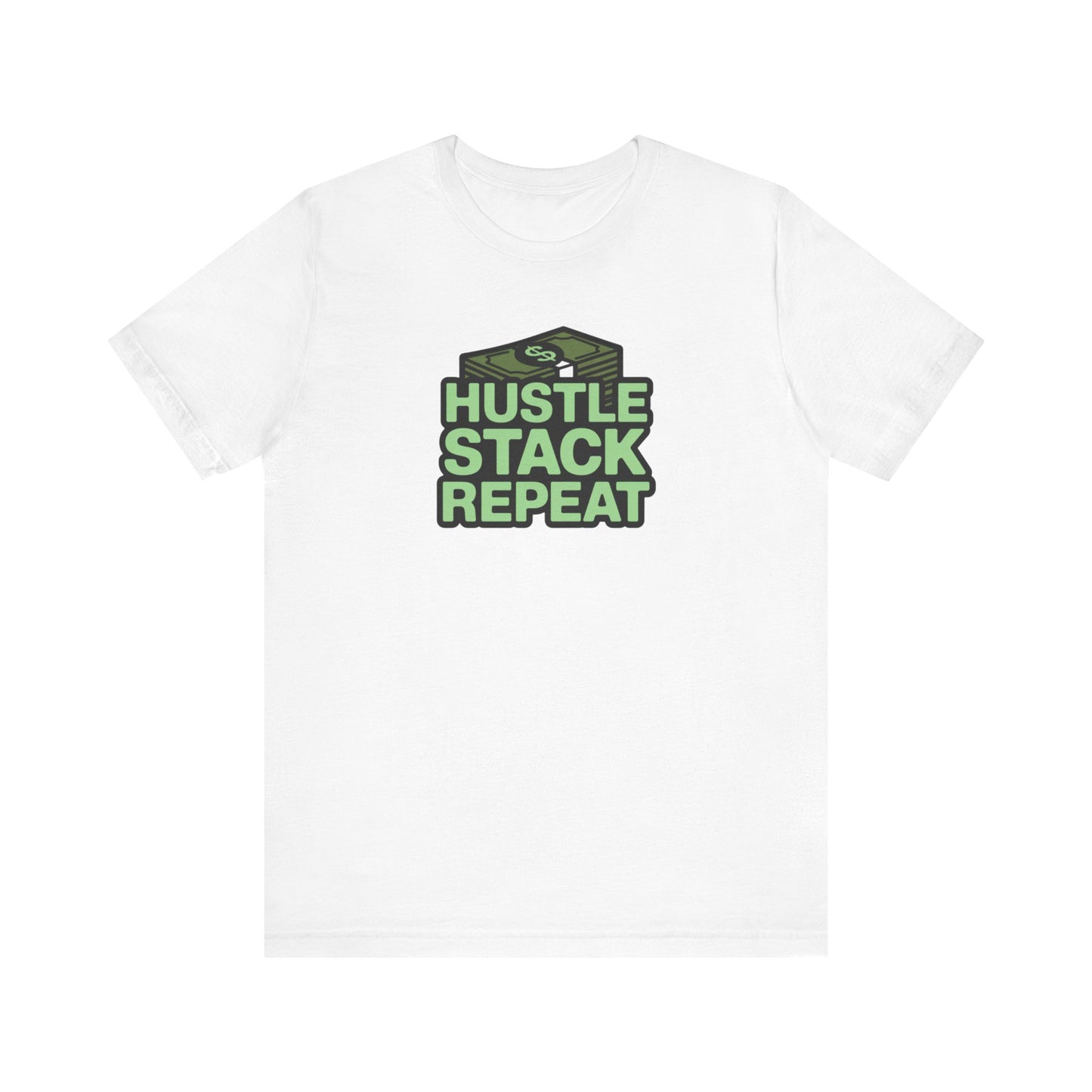 Hustle Stack Repeat Tee - Motivational T-Shirt for Entrepreneurs