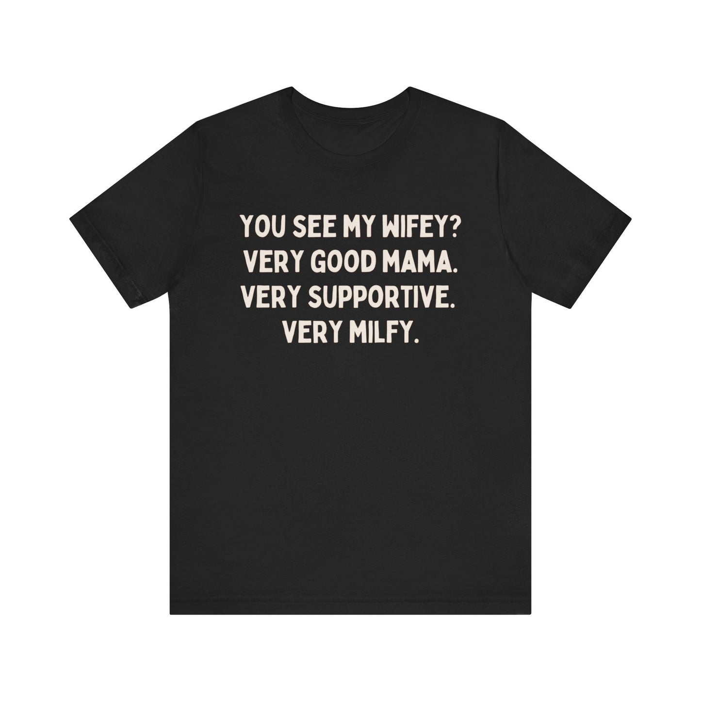 Milf Unisex Tee, Funny Gift for Dads, Sarcastic Graphic Shirt, Mother's Day