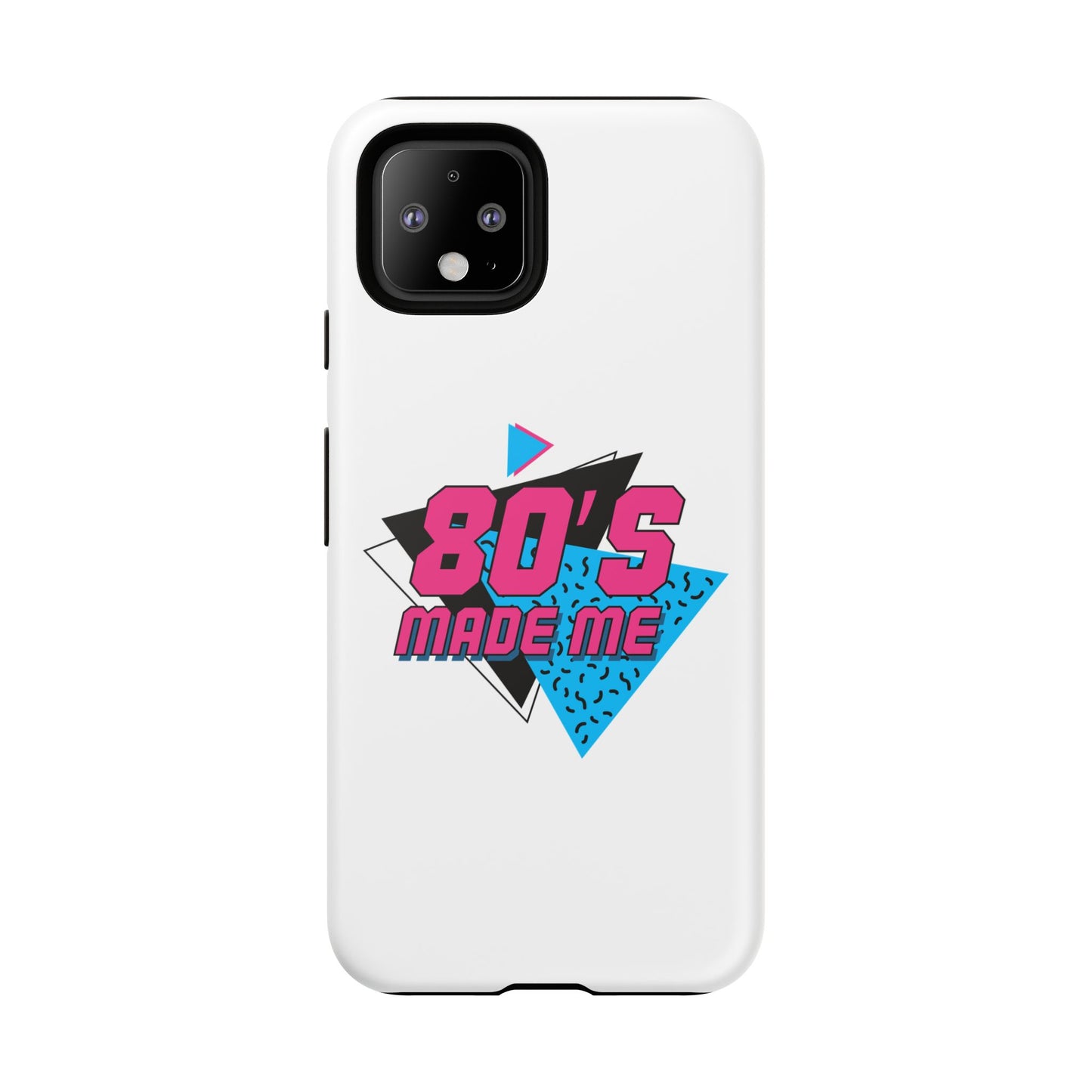 80's Made Me Phone Case - Retro Tough Phone Cover for Nostalgia Lovers