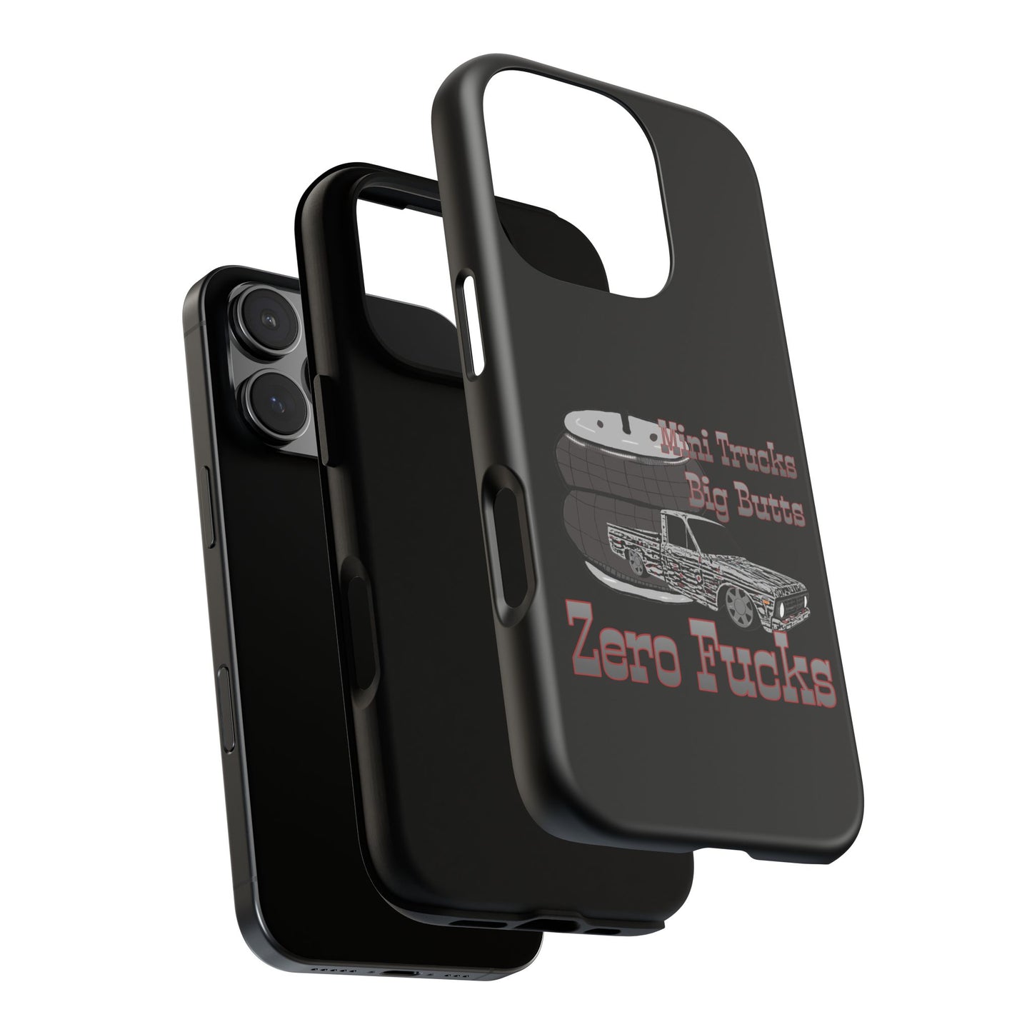 Funny Phone Case - Mini Trucks Big Butts Zero F@cks, Gift for Truck Lovers, Car