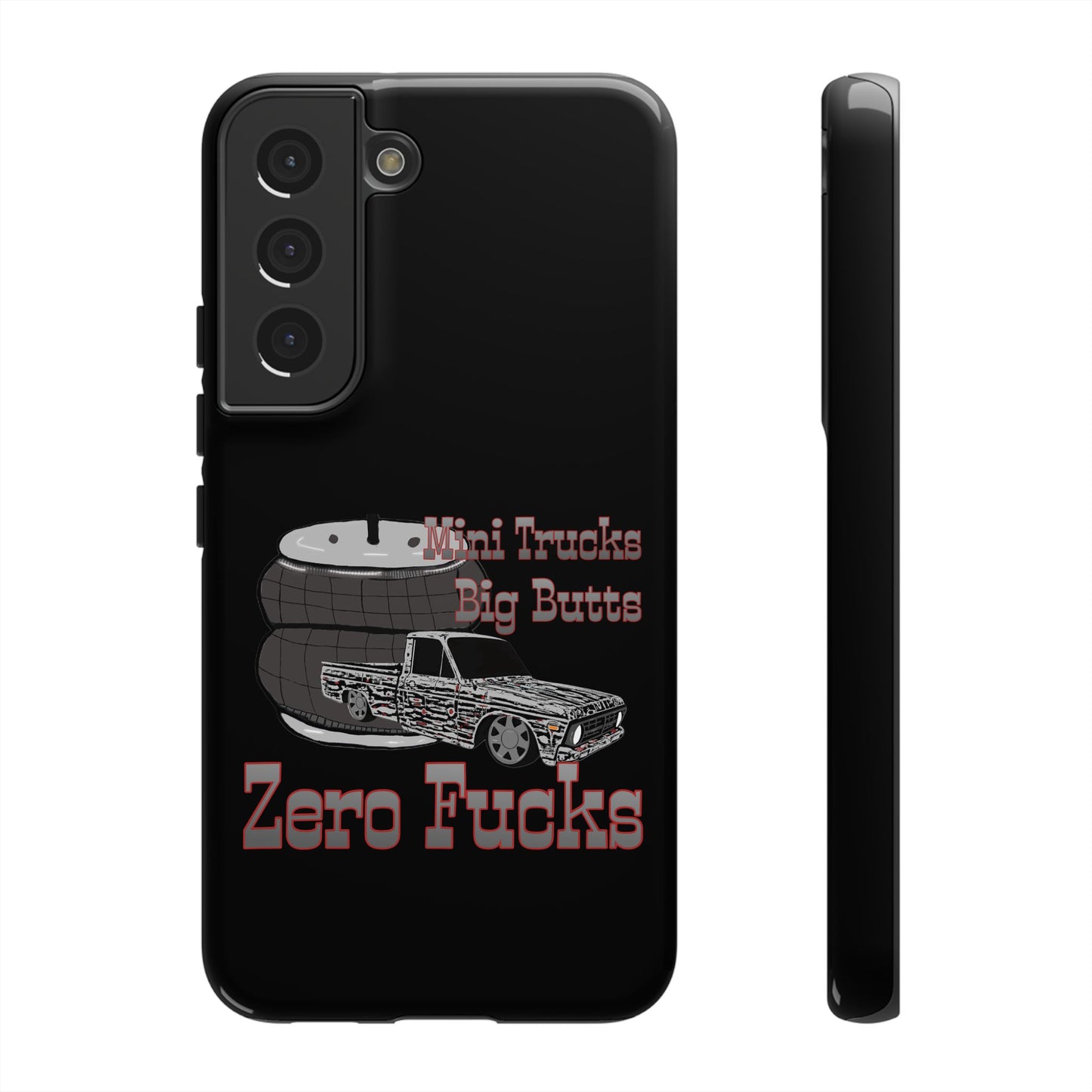 Funny Phone Case - Mini Trucks Big Butts Zero F@cks, Gift for Truck Lovers, Car