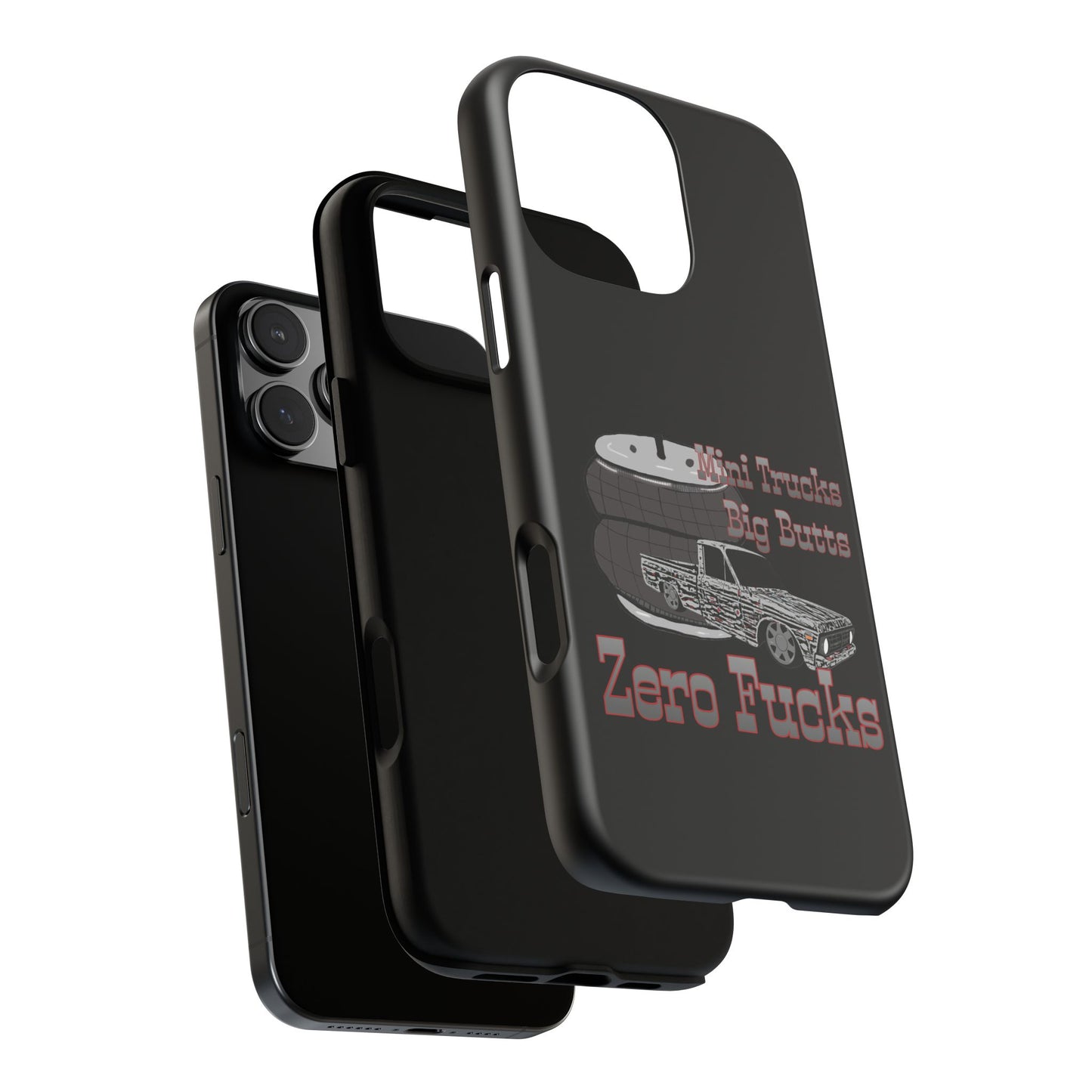 Funny Phone Case - Mini Trucks Big Butts Zero F@cks, Gift for Truck Lovers, Car