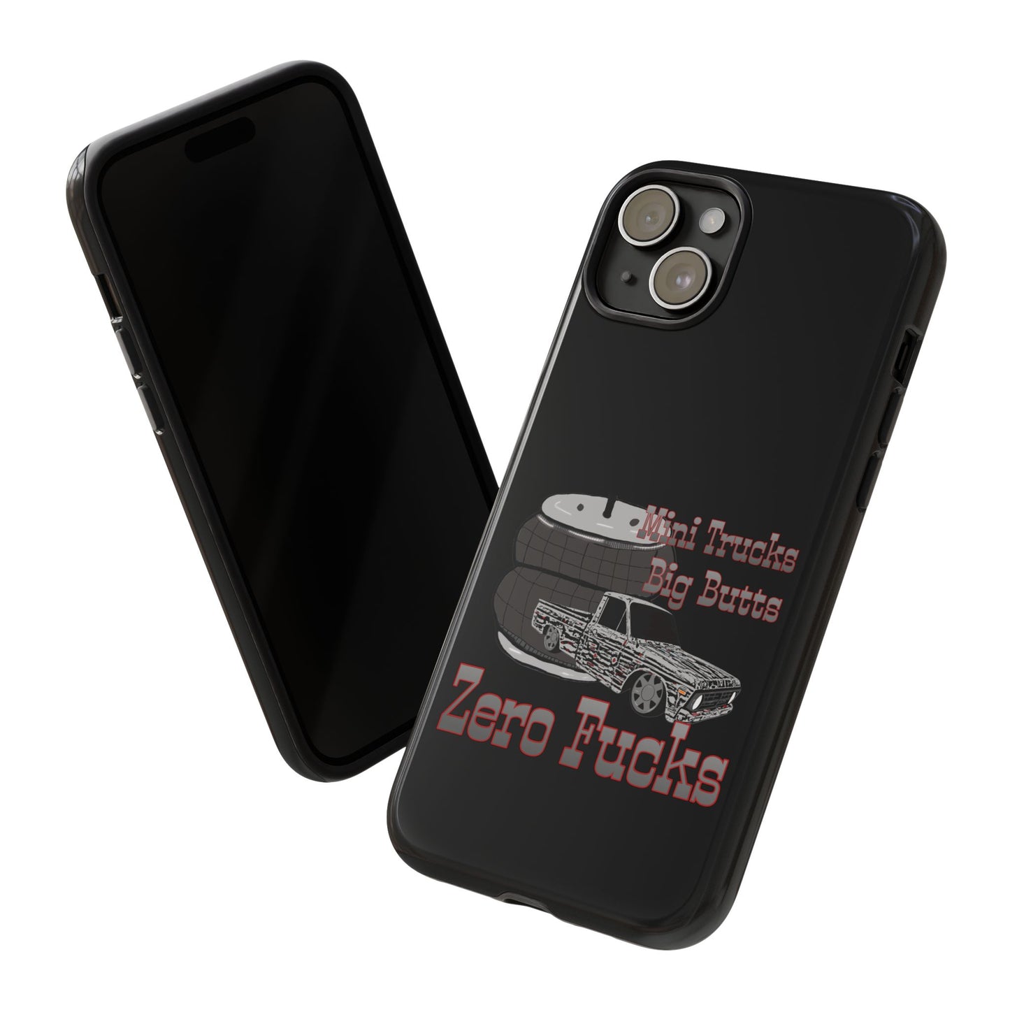Funny Phone Case - Mini Trucks Big Butts Zero F@cks, Gift for Truck Lovers, Car