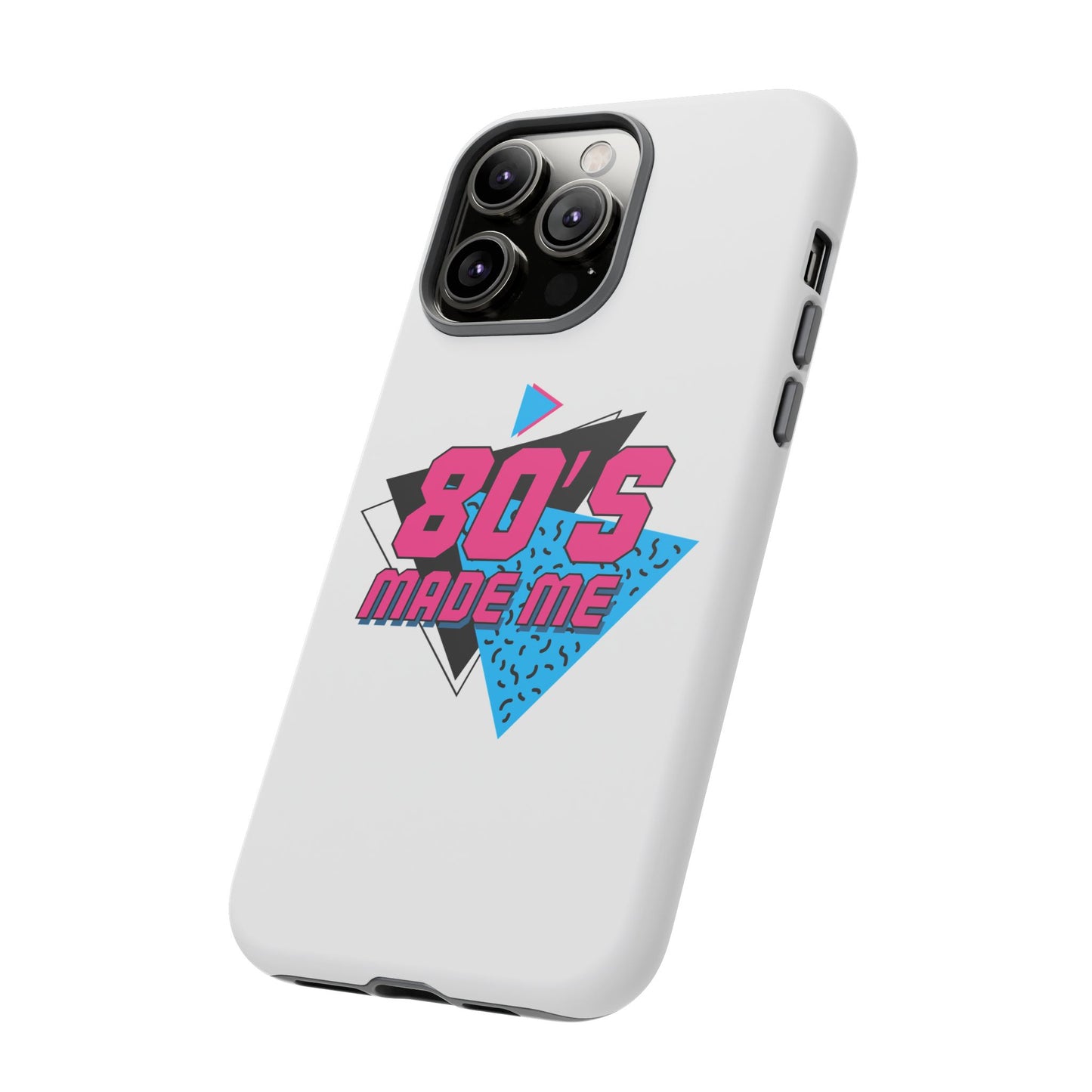 80's Made Me Phone Case - Retro Tough Phone Cover for Nostalgia Lovers