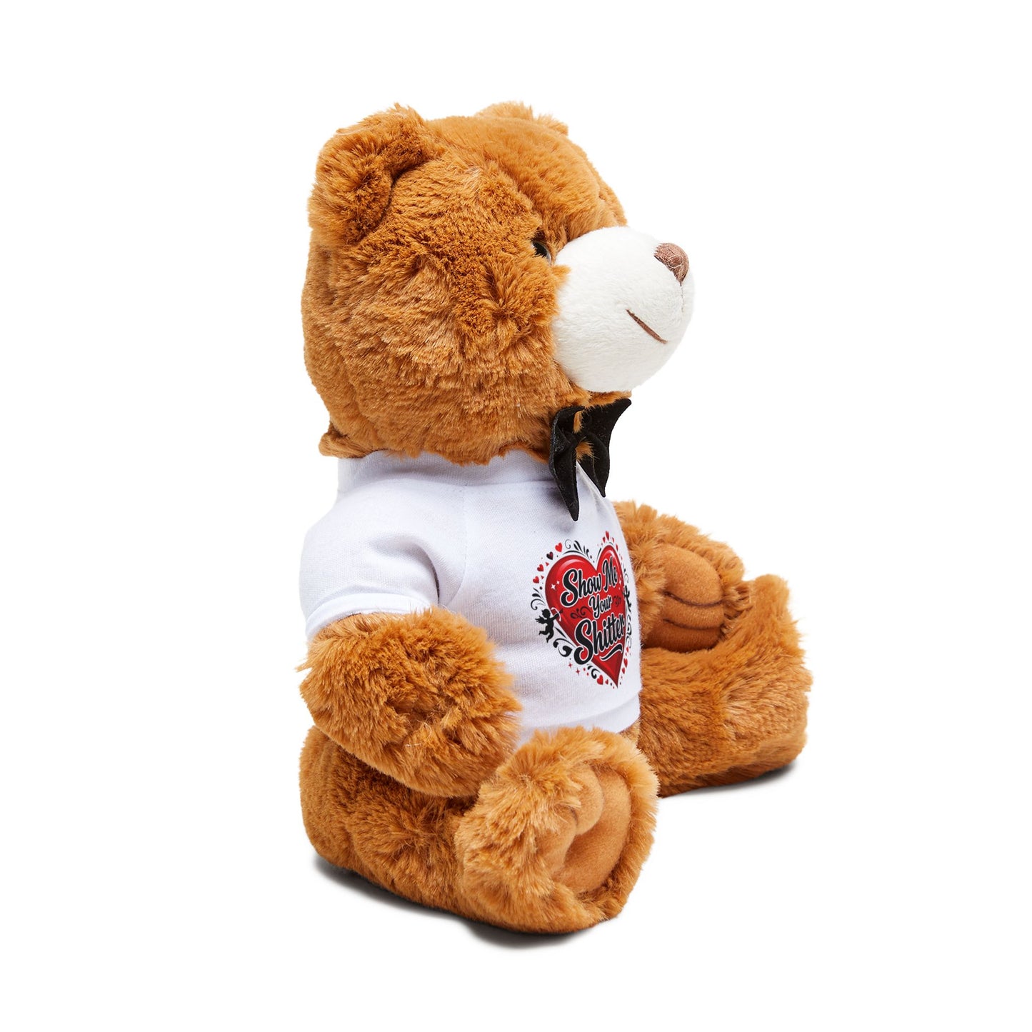 Valentine Teddy Bear Plush — 'Show Me Your Shitter' Heart T‑Shirt