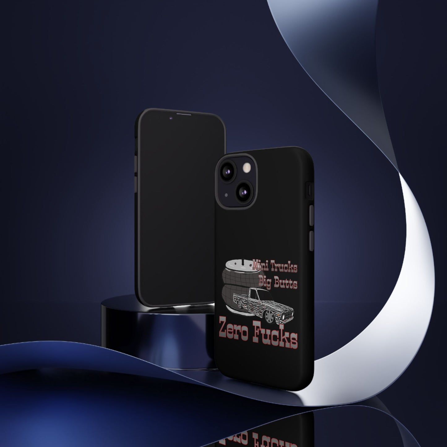 Funny Phone Case - Mini Trucks Big Butts Zero F@cks, Gift for Truck Lovers, Car
