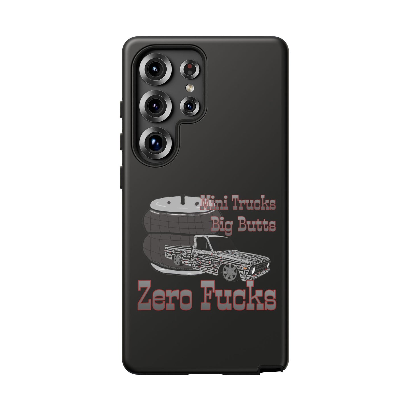 Funny Phone Case - Mini Trucks Big Butts Zero F@cks, Gift for Truck Lovers, Car