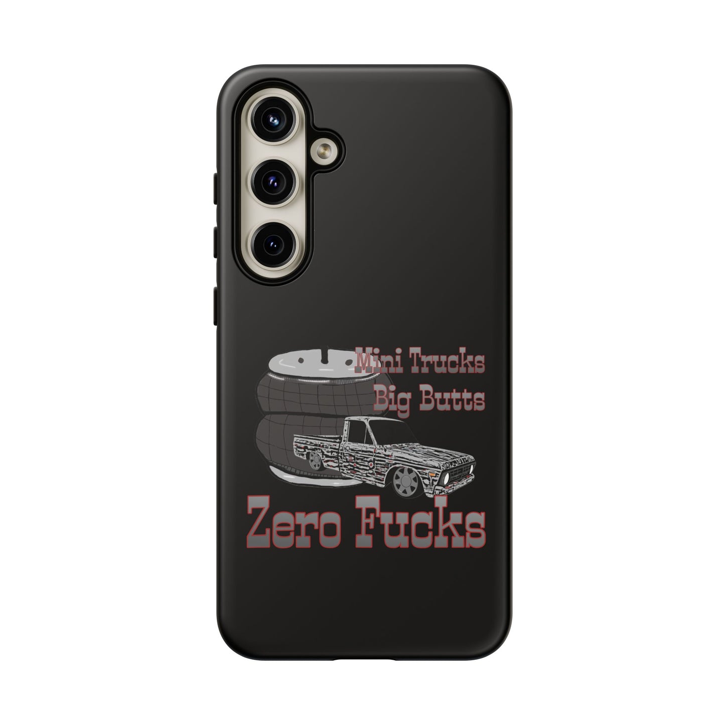 Funny Phone Case - Mini Trucks Big Butts Zero F@cks, Gift for Truck Lovers, Car