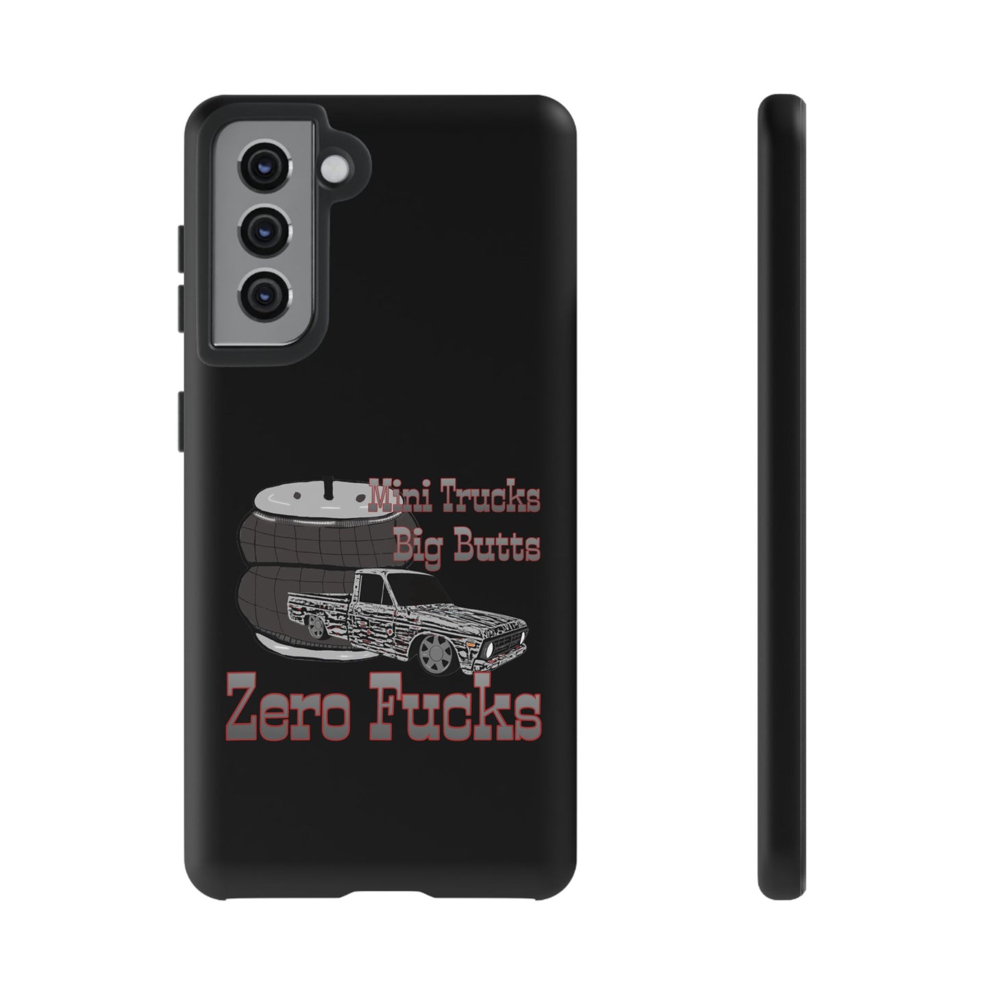 Funny Phone Case - Mini Trucks Big Butts Zero F@cks, Gift for Truck Lovers, Car