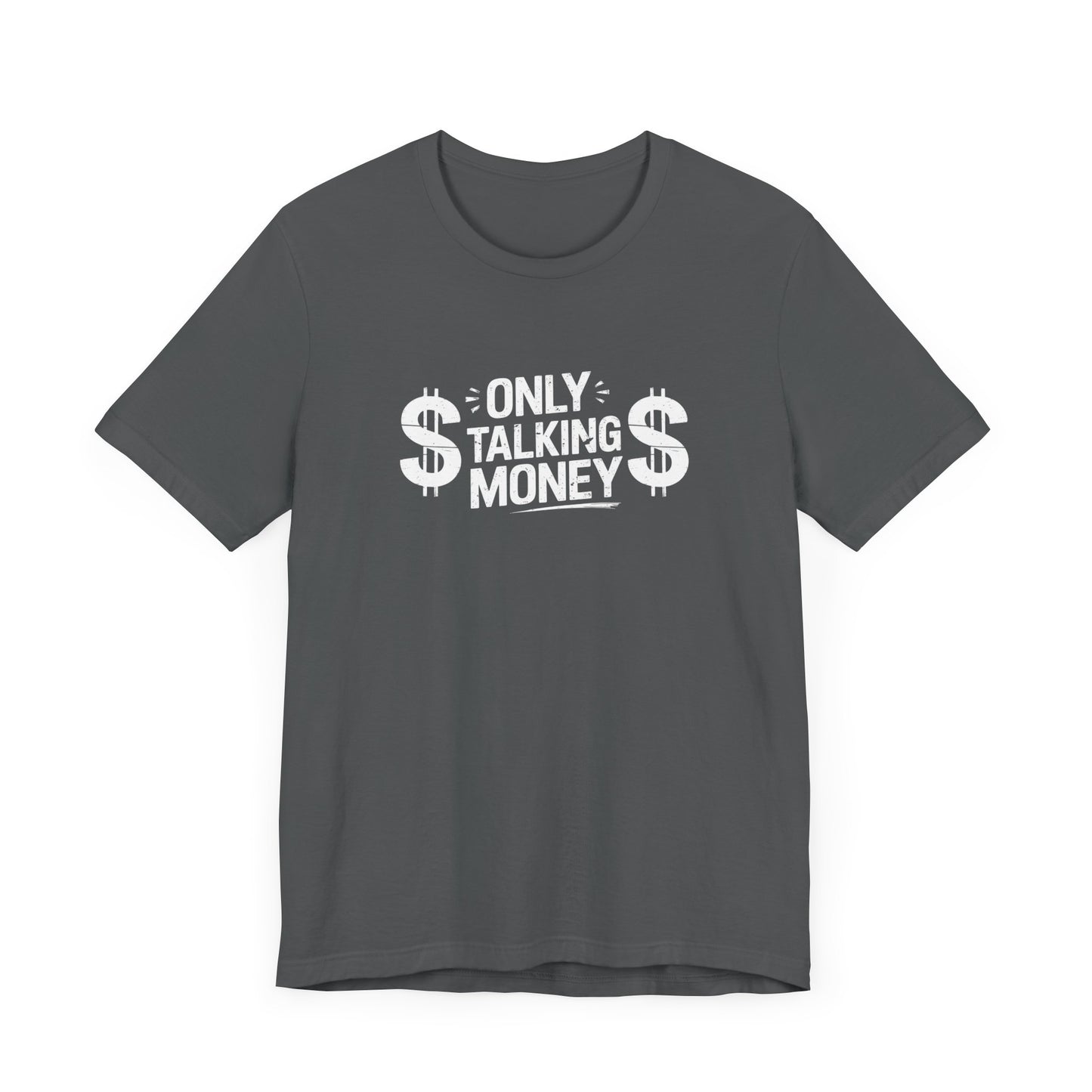 Money Talks Unisex Tee, Graphic T-Shirt