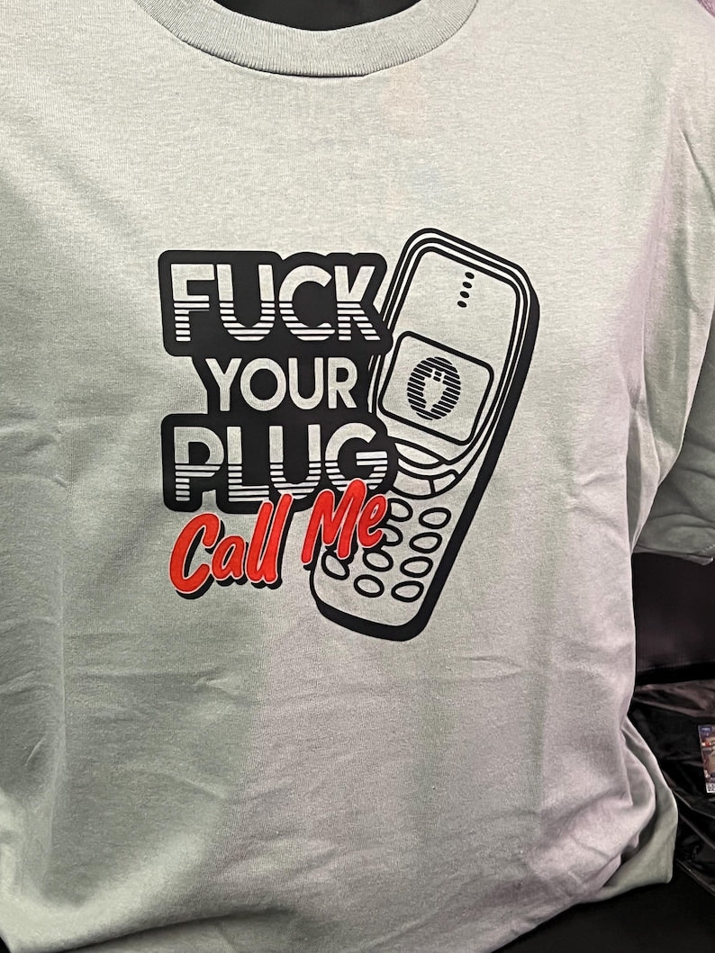 Plug Call Me T-Shirt | Funny Graphic Tee for Men | Trendy Casual Wear / Unique Gift for Friends & Family