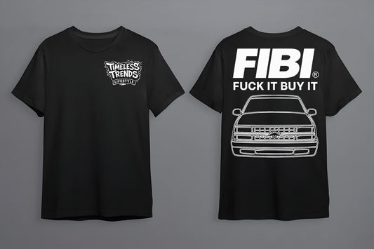 FIBI™ – Chevy S10 Tee (Fuck It Buy It)
