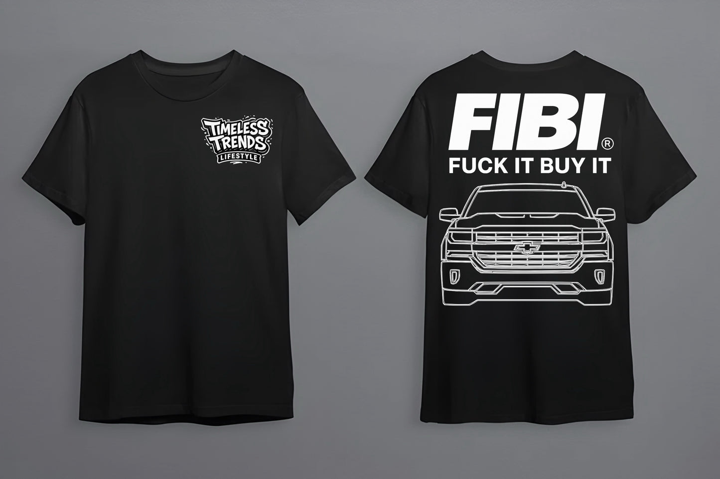 🛻 FIBI™ – New Body Silverado Tee (Fuck It Buy It)